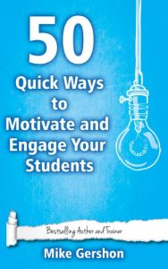 Download 50 Quick Ways to Motivate and Engage Your Students (Quick 50 Teaching Series Book 6) pdf, epub, ebook