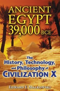 Download Ancient Egypt 39,000 BCE: The History, Technology, and Philosophy of Civilization X pdf, epub, ebook