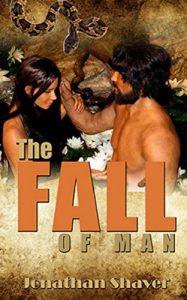 Download The Fall of Man: The Real Story of Adam and Eve (Our Hidden History and Future Series Book 1) pdf, epub, ebook