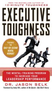 Download Executive Toughness: The Mental-Training Program to Increase Your Leadership Performance: The Mental-Training Program to Increase Your Leadership Performance pdf, epub, ebook