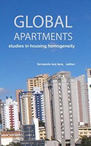 Download Global Apartments: Studies in Housing Homogeneity pdf, epub, ebook