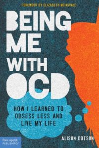 Download Being Me with OCD: How I Learned to Obsess Less and Live My Life pdf, epub, ebook