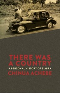 Download There Was a Country: A Personal History of Biafra (Penguin Modern Classics) pdf, epub, ebook