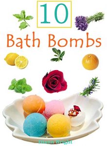 Download 10 DIY Fun And Easy Bath Bomb Recipes pdf, epub, ebook