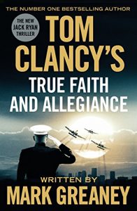 Download Tom Clancy’s True Faith and Allegiance pdf, epub, ebook