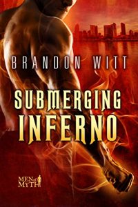 Download Submerging Inferno (Men of Myth Book 1) pdf, epub, ebook