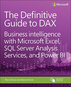 Download The Definitive Guide to DAX: Business intelligence with Microsoft Excel, SQL Server Analysis Services, and Power BI (Business Skills) pdf, epub, ebook