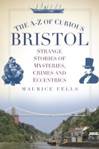 Download The A-Z of Curious Bristol pdf, epub, ebook