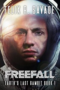 Download Freefall: A First Contact Technothriller (Earth’s Last Gambit Book 1) pdf, epub, ebook