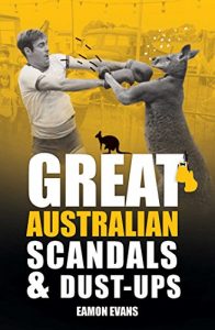 Download Great Australian Scandals and Dust-ups pdf, epub, ebook