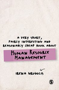 Download A Very Short, Fairly Interesting and Reasonably Cheap Book About Human Resource Management (Very Short, Fairly Interesting & Cheap Books) pdf, epub, ebook