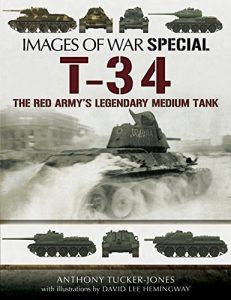 Download T-34: The Red Army’s Legendary Medium Tank (Images of War Special) pdf, epub, ebook