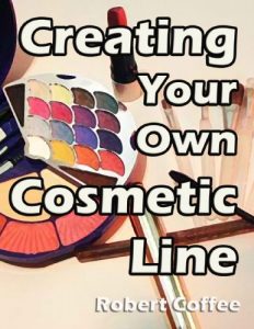 Download Creating your Own Cosmetic Line pdf, epub, ebook
