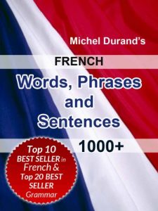 Download French Words, Phrases and Sentences. 1000+ pdf, epub, ebook