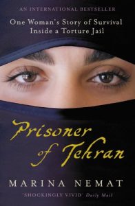 Download Prisoner of Tehran: One Woman’s Story of Survival Inside a Torture Jail pdf, epub, ebook