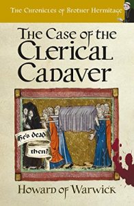 Download The Case of The Clerical Cadaver (The Chronicles of Brother Hermitage Book 7) pdf, epub, ebook