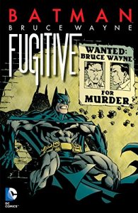 Download Batman: Bruce Wayne – Fugitive (New Edition) pdf, epub, ebook