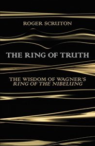 Download The Ring of Truth: The Wisdom of Wagner’s Ring of the Nibelung pdf, epub, ebook