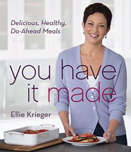 Download You Have It Made: Delicious, Healthy, Do-Ahead Meals pdf, epub, ebook