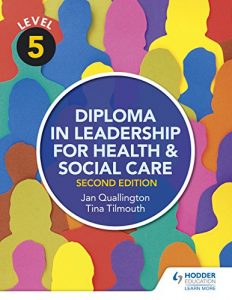 Download Level 5 Diploma in Leadership for Health and Social Care 2nd Edition (-) pdf, epub, ebook
