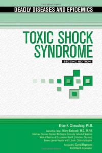 Download Toxic Shock Syndrome (Deadly Diseases and Epidemics) pdf, epub, ebook