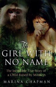 Download The Girl with No Name: The Incredible True Story of a Child Raised by Monkeys pdf, epub, ebook