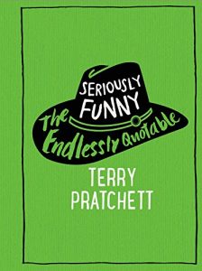 Download Seriously Funny: The Endlessly Quotable Terry Pratchett pdf, epub, ebook
