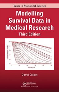 Download Modelling Survival Data in Medical Research, Third Edition (Chapman & Hall/CRC Texts in Statistical Science) pdf, epub, ebook