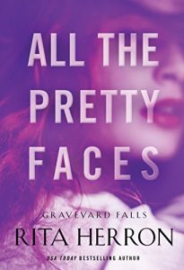 Download All the Pretty Faces (Graveyard Falls Book 2) pdf, epub, ebook