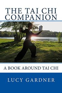 Download The Tai Chi Companion: A book around Tai Chi pdf, epub, ebook