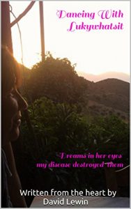 Download Dancing With Lukywhatsit: Dreams in her eyes my disease destroyed them pdf, epub, ebook