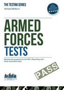 Download Armed Forces Tests: Sample tests for the Army, RAF and Royal Navy (The Testing Series) pdf, epub, ebook