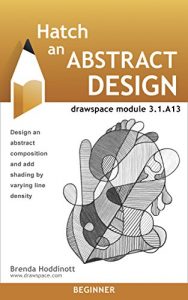 Download Hatch an Abstract Design: drawspace module 3.1.A13 pdf, epub, ebook