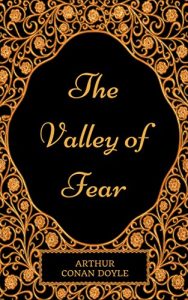 Download The Valley of Fear: By Arthur Conan Doyle : Illustrated pdf, epub, ebook
