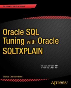 Download Oracle SQL Tuning with Oracle SQLTXPLAIN pdf, epub, ebook