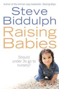 Download Raising Babies: Should under 3s go to nursery? pdf, epub, ebook