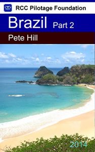 Download Cruising Guide to the coast of Brazil Part 2: North Coast from Paraiba State to Maranhao State pdf, epub, ebook