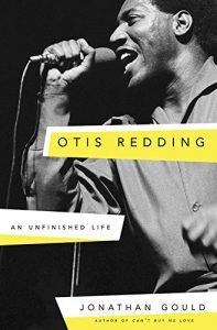 Download Otis Redding: An Unfinished Life pdf, epub, ebook
