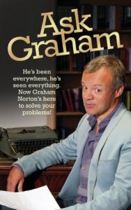 Download Ask Graham: He’s Been Everywhere, He’s Seen Everything. Now Graham Norton’s Here to Solve Your Problems pdf, epub, ebook