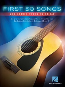 Download First 50 Songs You Should Strum on Guitar pdf, epub, ebook