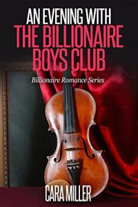 Download An Evening with the Billionaire Boys Club (Billionaire Romance Series Book 9) pdf, epub, ebook