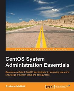 Download CentOS System Administration Essentials pdf, epub, ebook