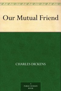 Download Our Mutual Friend pdf, epub, ebook