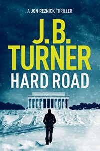 Download Hard Road (Jon Reznick Thriller Series Book 1) pdf, epub, ebook