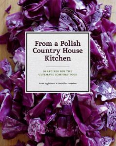 Download From a Polish Country House Kitchen: 90 Recipes for the Ultimate Comfort Food pdf, epub, ebook