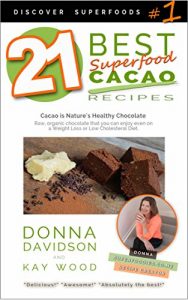 Download 21 Best Superfood Cacao Recipes – Discover Superfoods #1: Cacao is Nature’s healthy and delicious superfood chocolate you can enjoy even on a weight loss or low cholesterol diet! pdf, epub, ebook