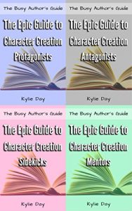 Download Box Set 2: The Epic Guide to Character Creation: Protagonists, Antagonists, Sidekicks, and Mentors (The Busy Author’s Guide) pdf, epub, ebook