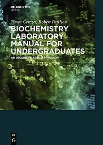 Download Biochemistry Laboratory Manual For Undergraduates: An Inquiry-Based Approach pdf, epub, ebook