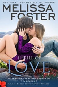 Download Thrill of Love: Ty Braden (Love in Bloom: The Bradens at Peaceful Harbor Book 6) pdf, epub, ebook