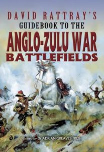 Download David Rattray’s Guidebook to the Anglo-Zulu War pdf, epub, ebook